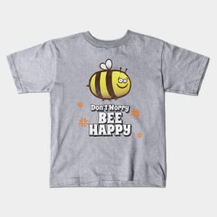 Bee Happy Kids T-Shirt